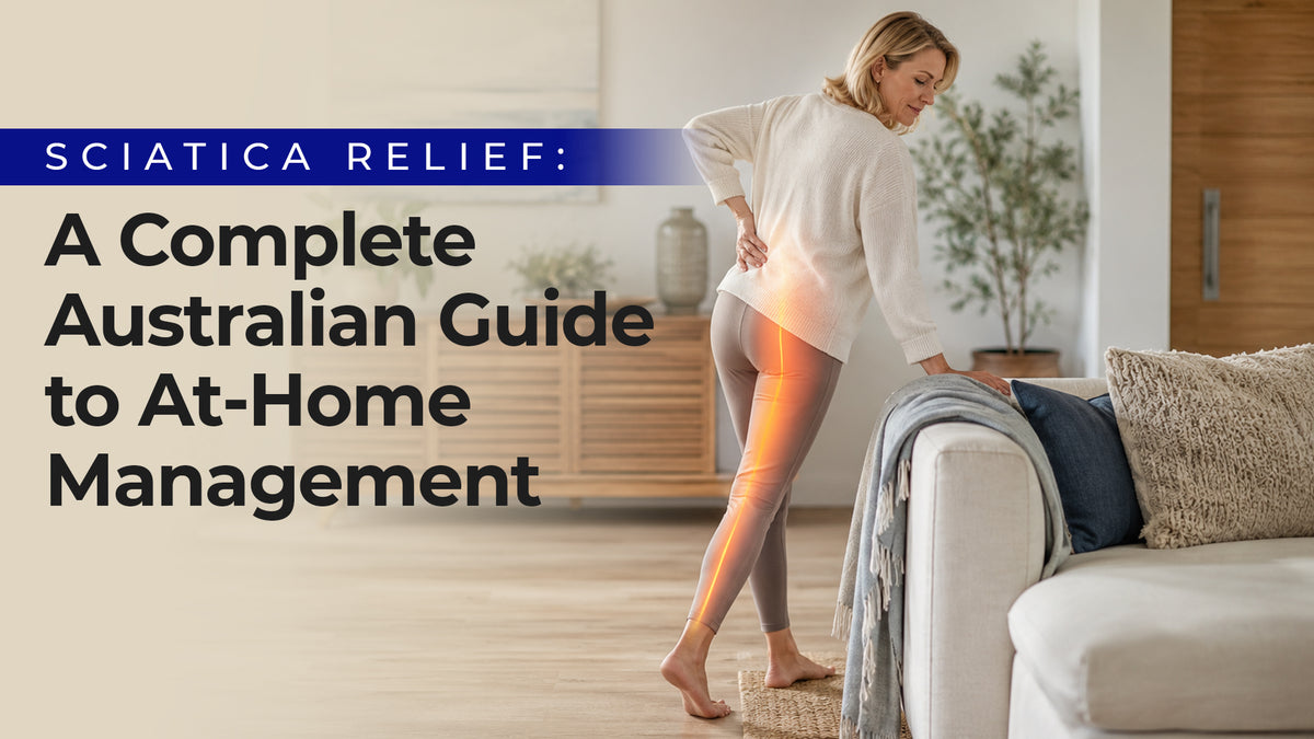 Sciatica Relief: A Complete Australian Guide to At-Home Management